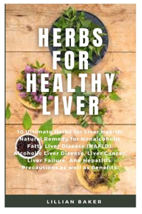 Herbs for Healthy Liver
