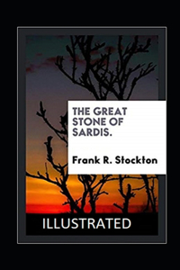 The Great Stone of Sardis Illustrated