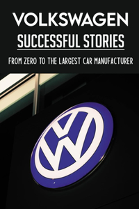 Volkswagen Successful Stories