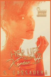 Her Life As She Knew It