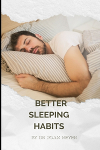 Better Sleeping Habits