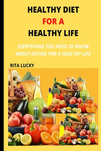 Healthy Diet for a Healthy Life