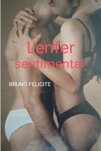 L'enfer sentimental