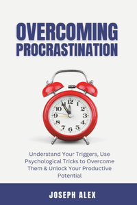 Overcoming Procrastination