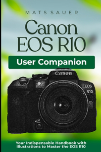Canon EOS R10 User Companion