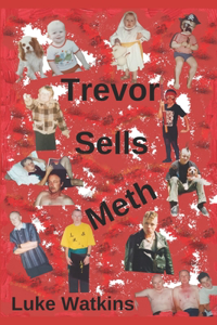 Trevor Sells Meth