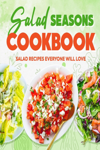 Salad Seasons Cookbook