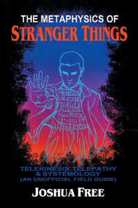 Metaphysics of Stranger Things