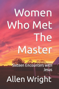 Women Who Met The Master