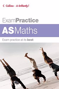 Exam Practice â€“ AS Maths (Exam Practice S.)