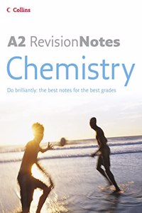 A Level Revision Notes â€“ A2 Chemistry (A-Level Revision Notes S.)