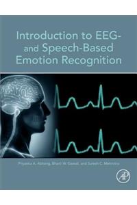Introduction to EEG- And Speech-Based Emotion Recognition