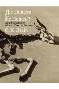 The Hunters or the Hunted?