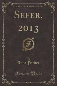 Sefer, 2013 (Classic Reprint)