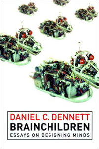 Brainchildren: Essays on Designing Minds
