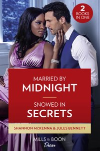 Married By Midnight / Snowed In Secrets