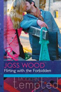 Flirting with the Forbidden