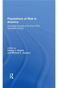 Populations at Risk in America