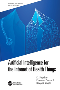 Artificial Intelligence for the Internet of Health Things