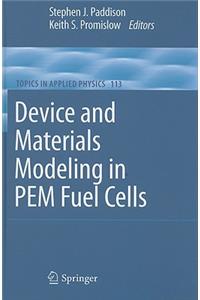 Device and Materials Modeling in PEM Fuel Cells