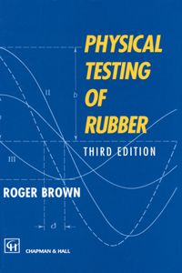 Physical Testing of Rubber