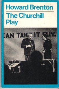 The Churchill Play (Modern Plays)