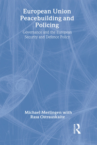 European Union Peacebuilding and Policing