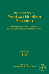 Foodborne and Microorganisms: Spoilage and Pathogens and Their Control Volume 113