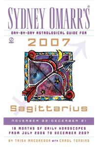 Sydney Omarr's Day-By-Day Astrological Guide for the Year 2007:Sagittarius (Sydney Omarr's Day By Day Astrological Guide for Sagittarius)