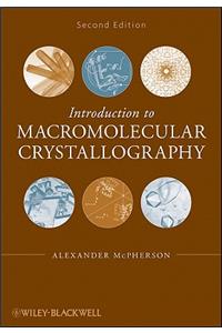 Introduction to Macromolecular Crystallography 2e