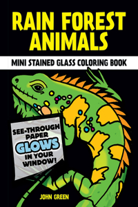 Rain Forest Animals Stained Glass Colouring Book