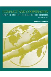 Conflict and Cooperation: Evolving Theories of International Relations