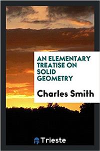 Elementary Treatise on Solid Geometry
