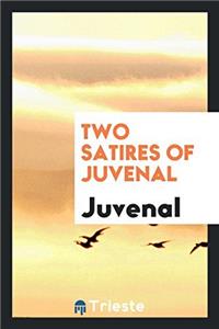 Two Satires of Juvenal