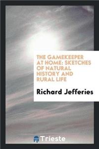 Gamekeeper at Home