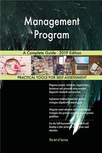Management Program A Complete Guide - 2019 Edition