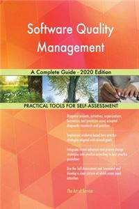 Software Quality Management A Complete Guide - 2020 Edition