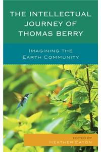 Intellectual Journey of Thomas Berry