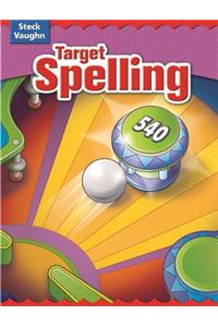 Steck-Vaughn Target Spelling: Student Edition Target Spelling 54