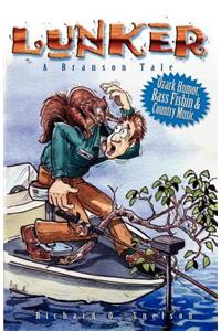 Lunker (a Branson Tale)