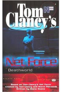 Net Force 13: Deathworld (Tom Clancys Net Force)
