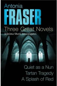 Antonia Fraser: Three Great Novels