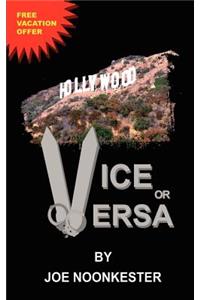 Hollywood...Vice or Versa