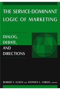 Service-Dominant Logic of Marketing