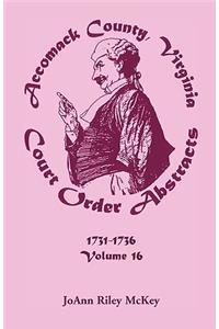 Accomack County, Virginia Court Order Abstracts, Volume 16