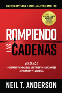 Rompiendo Las Cadenas (Edición Ampliada Y Revisada)