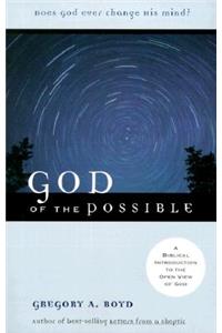 God of the Possible – A Biblical Introduction to the Open View of God