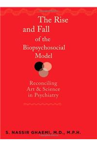 Rise and Fall of the Biopsychosocial Model