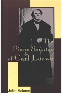 The Piano Sonatas of Carl Loewe