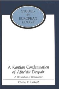 Kantian Condemnation of Atheistic Despair